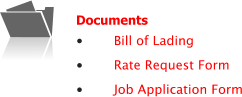 Documents •	Bill of Lading •	Rate Request Form •	Job Application Form